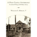 A Pine Castle Anthology: The Collected Writings of Will Wallace Harney