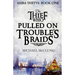 The Thief Who Pulled on Trouble's Braids