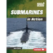 Submarines in Action