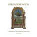 Splendor Solis: A facsimile of the complete manuscript