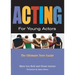 Acting for Young Actors: For Money or Just for Fun
