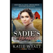Sadie's Adventure: Historical Mail Order Bride Western Romance