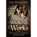 Witchcraft Works: Witchcraft and Magic for Beginners