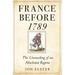 France Before 1789: The Unraveling of an Absolutist Regime