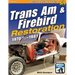 Trans Am & Firebird Restoration: 1970-1/2 - 1981