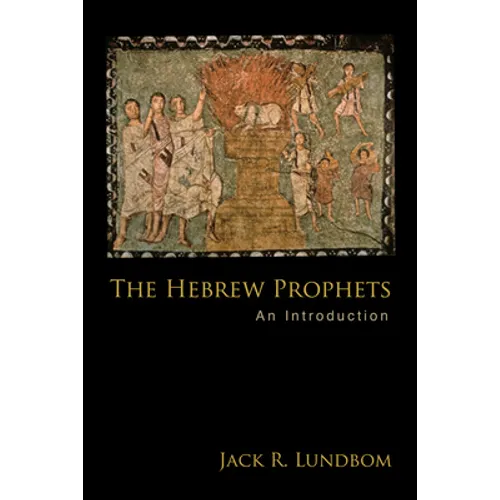 The Hebrew Prophets: An Introduction