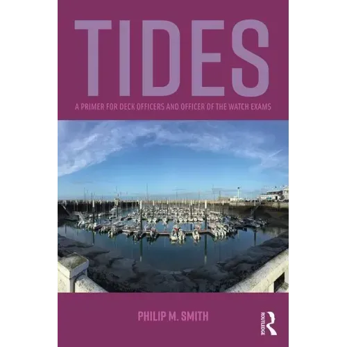 Tides: A Primer for Deck Officers and Officer of the Watch Exams