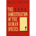The Domestication of the Human Species