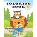 My Animals Coloring Book for Kids Ages 4-8: Jumbo Coloring Book for Kids, Preschoolers and Children with Cute animals and friends