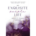 My Exquisite Purple Life: Insights from a Woman Who Never Should Have Made It but Did