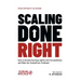 Scaling Done Right: How to Achieve Business Agility with Scrum@Scale and Make the Competition Irrelevant