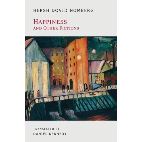 Happiness and Other Fictions