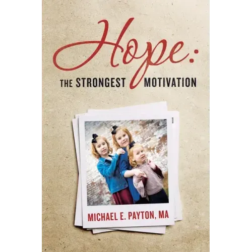 Hope: the Strongest Motivation