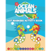 Dot Markers Activity Book Ocean Animals: Do a Dot art coloring book for toddlers - Sea animals Paint Daubers Book with Big Dots