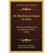 Mr. Blackburne's Games At Chess: Selected, Annotated And Arranged By Himself (1899)