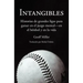 Intangibles: Historias de grandes ligas para ganar en el juego mental - en el béisbol y en la vida