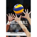 Volleyball Muscle Building Recipes for Pre and Post Competition: Learn how to recover faster and improve your performance by feeding your body powerfu