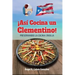¡Así Cocina un Clementino!: Preservando la cocina criolla