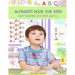 Alphabet book: Easy reading for kids Aged 4 - 6