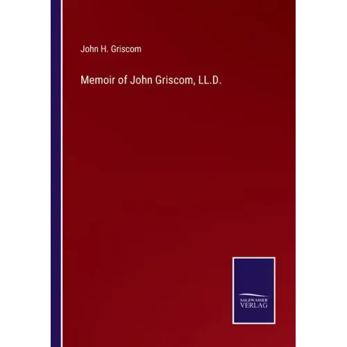 Memoir of John Griscom, LL.D.