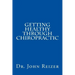 Getting Healthy Through Chiropractic