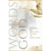 Words of God: Prayers and Holy Writings from Bahá'u'lláh, The Báb and 'Ábdu'l-Bahá (Illustrated Bahai Prayer Book)