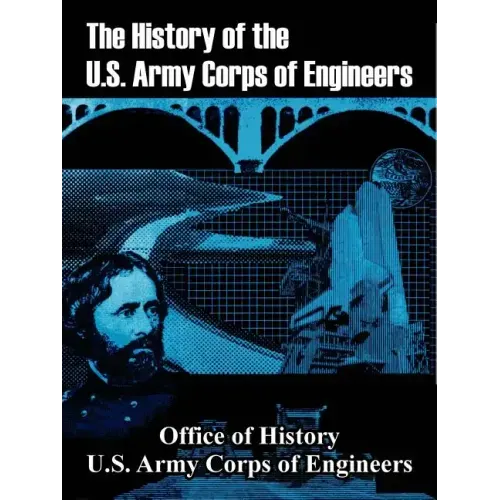 The History of the U.S. Army Corps of Engineers