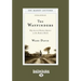 The Wayfinders: Why Ancient Wisdom Matters in the Modern World (Large Print 16pt)