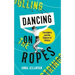 Dancing on Ropes