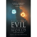 Why Is There Evil in This World: A Study of Holy Scripture