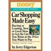 Car Shopping Made Easy: Buying or Leasing, New or Used: How to Get the Car You Want at the Price You Want to Pay