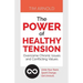 The Power of Healthy Tension: Overcome Chronic Issues and Conflicting Values