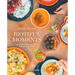 Biotiful Moments: 90 Recetas Saludables Para Disfrutar Y Compartir / Biotiful Moments. 90 Healthy Recipes to Enjoy and Share