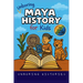 Unboring Maya History for Kids: Funny, Interesting, Concise Guide to a Time of Temples, Star Gazing, and Jungle Adventures in Ancient Cities You Won't