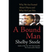 Bound Man: Why We Are Excited about Obama and Why He Can't Win
