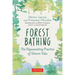Forest Bathing: The Rejuvenating Practice of Shinrin Yoku