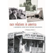Race Relations in America: A Reference Guide with Primary Documents
