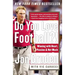 Do You Love Football?!: Winning with Heart, Passion, and Not Much Sleep