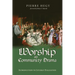 Worship as Community Drama: Introduction to Liturgy Evaluation