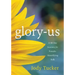 Glory-Us: A 40 Day Journey for Female-Identifying Folk