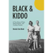 Black & Kiddo: A True Story of Dust, Determination, and Cowboy Dreams