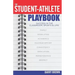 The Student-Athlete Playbook: Success in the Classroom, Sports & Life!