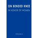 On Bended Knee: In Honor of Women