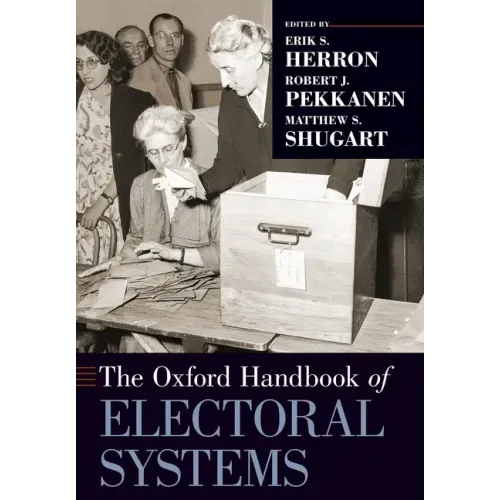 The Oxford Handbook of Electoral Systems