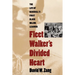 Fleet Walker's Divided Heart: The Life of Baseball's First Black Major Leaguer (Revised)
