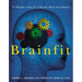 Brainfit: 10 Minutes a Day for a Sharper Mind and Memory