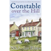CONSTABLE OVER THE HILL a perfect feel-good read from one of Britain's best-loved authors
