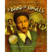 A Band of Angels: A Story Inspired by the Jubilee Singers