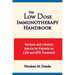 The Low Dose Immunotherapy Handbook: Recipes and Lifestlye Advice for Patients on Lda and Epd Treatment