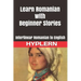 Learn Romanian with Beginner Stories: Interlinear Romanian to English